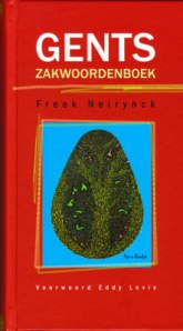 Het Gents zakwoordenboek van Freek Neirynck.